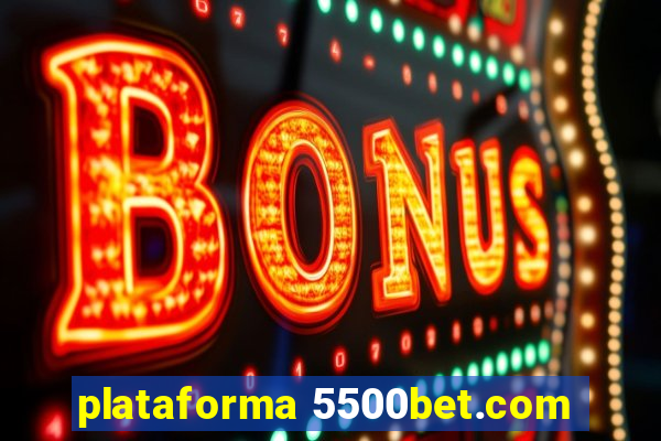 plataforma 5500bet.com